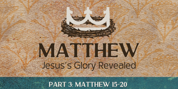 Matthew: Part 3