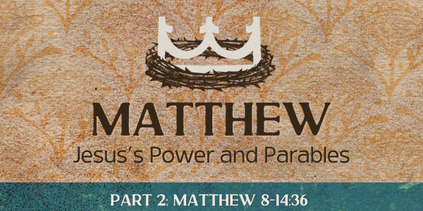 Matthew: Part 2