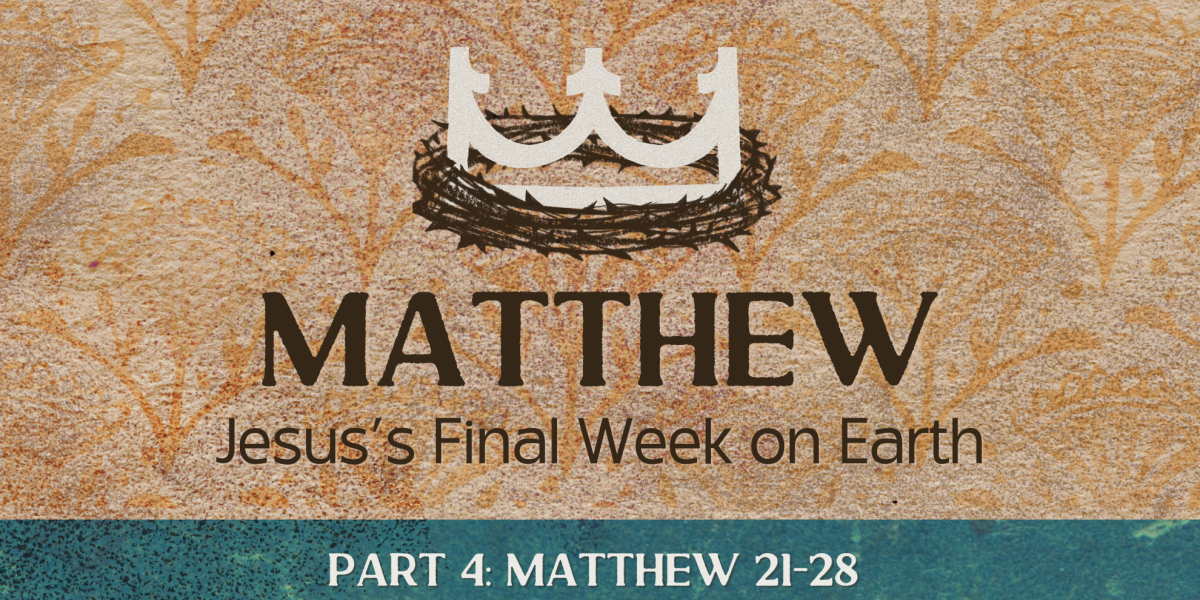 Matthew: Part 4