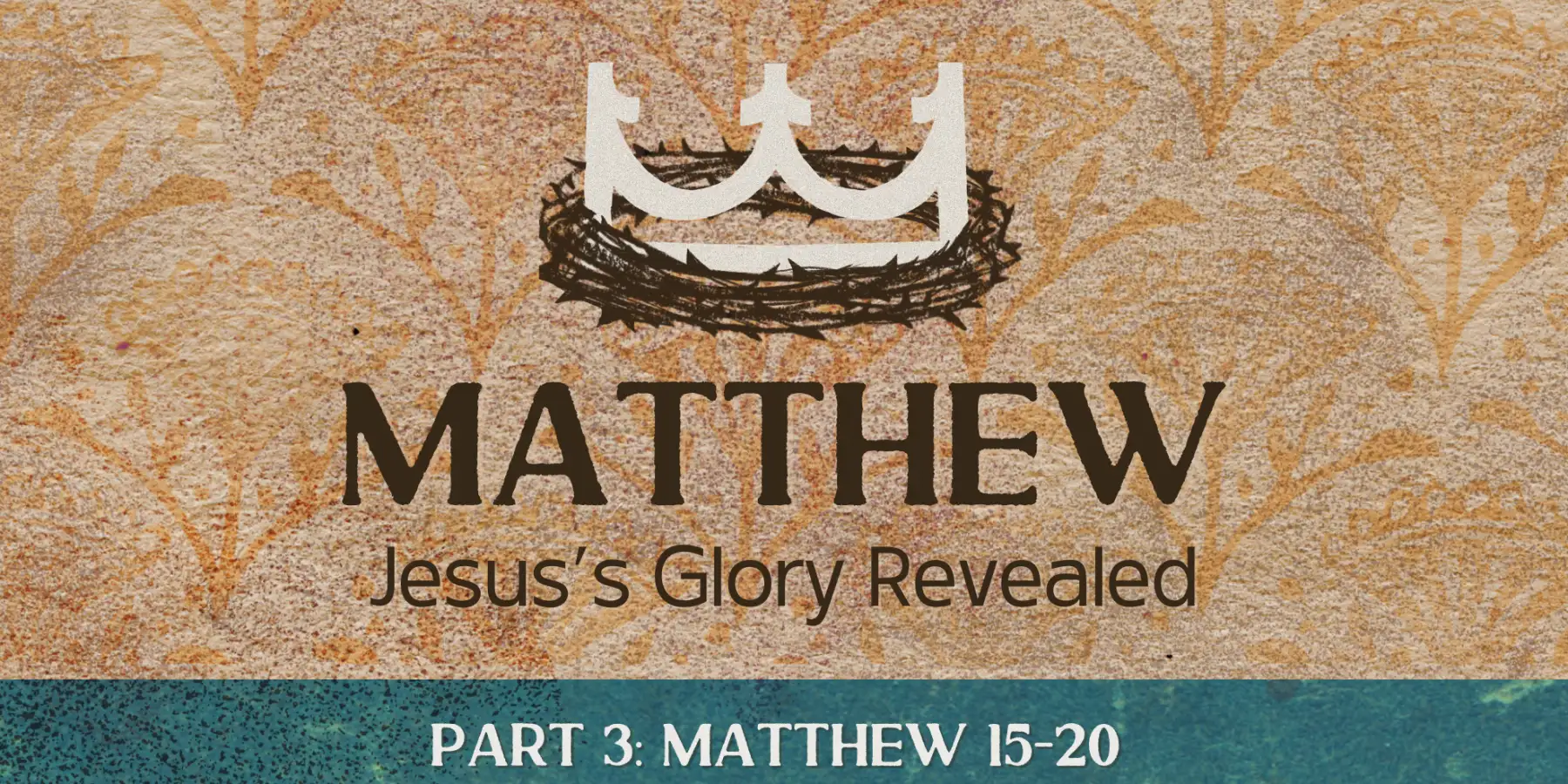 Matthew: Part 3