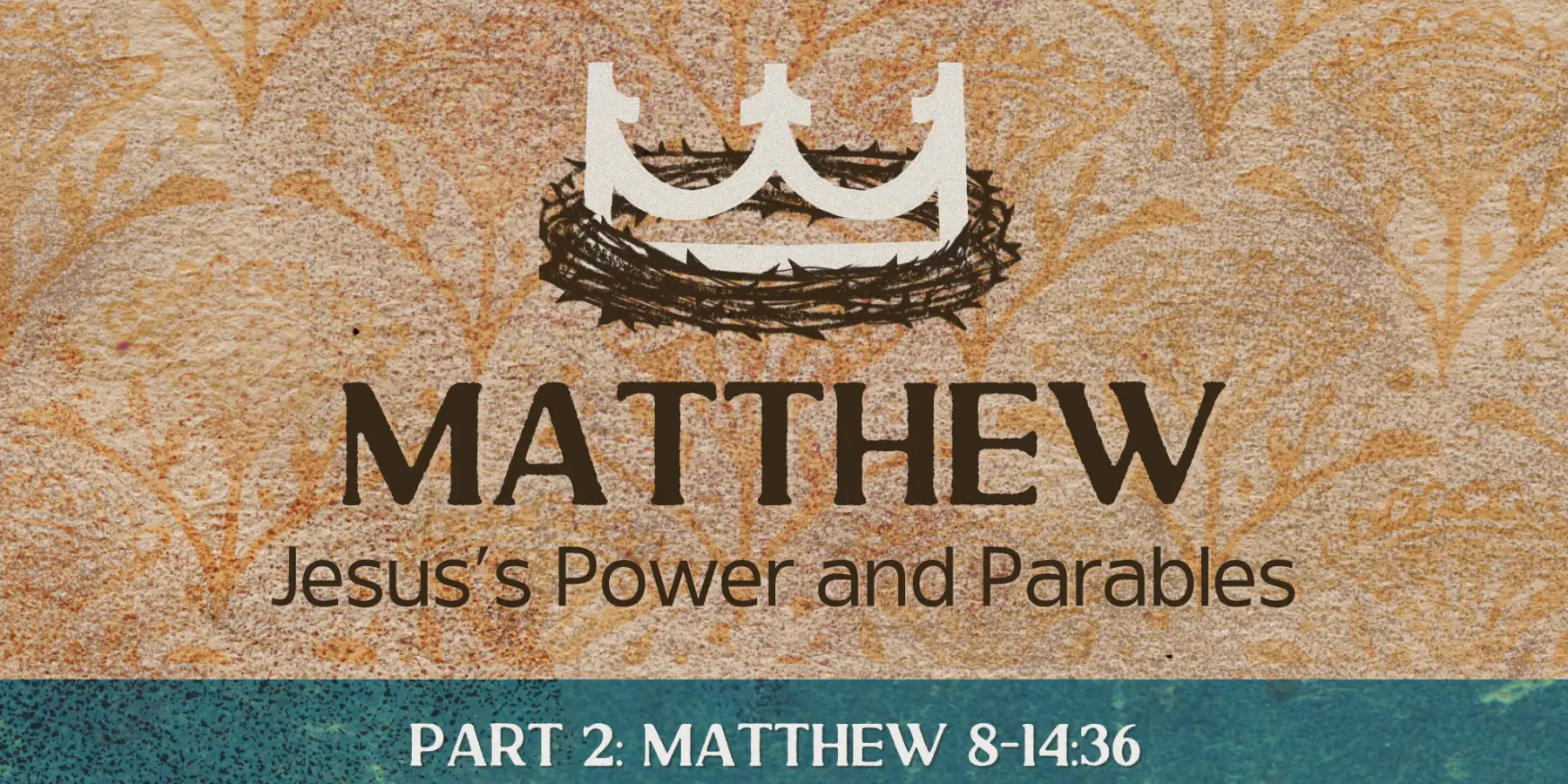 Matthew: Part 2